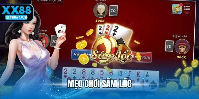 mẹo chơi sâm lốc