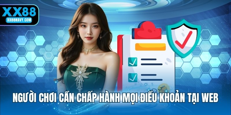 Người chơi cần chấp hành mọi điều khoản tại web