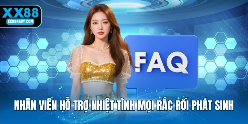 Nhân viên hỗ trợ nhiệt tình mọi rắc rối phát sinh