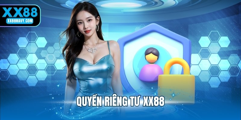 quyền riêng tư xx88